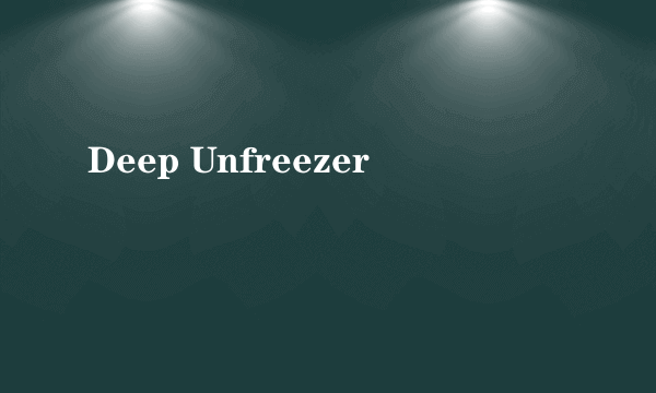 Deep Unfreezer